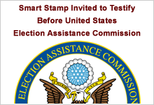 Smart Stamp Invited to Testify Before United States Election Assistance Commission (external link)